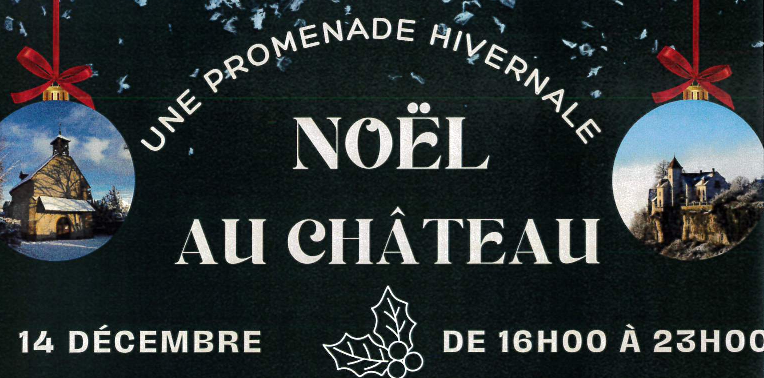Noël au Château le Samedi 14 Décembre